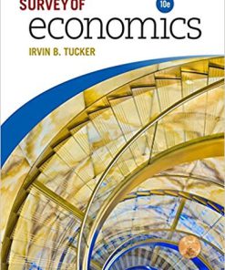 (eBook PDF) Survey of Economics 10th Edition by Irvin B. Tucker