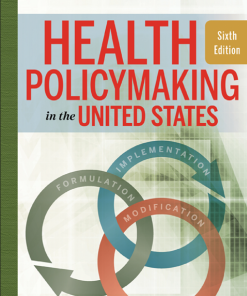 (eBook PDF) Health Policymaking in the United States, Sixth Edition