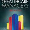(eBook PDF) Economics for Healthcare Managers, Third Edition