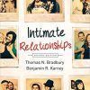 (eBook PDF) Intimate Relationships (Second Edition) by Thomas N. Bradbury