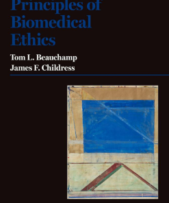 (eBook PDF) Principles of Biomedical Ethics 7th Edition by Tom L. Beauchamp