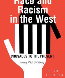 (eBook PDF) Race and Racism in the West: Crusades to the Present 3rd ed. Edition