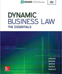 (eBook PDF) Dynamic Business Law: The Essentials 4th Edition by Nancy Kubasek