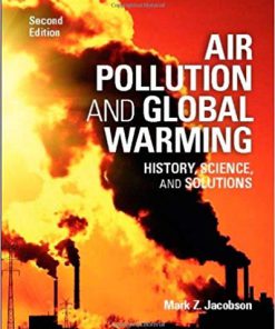 (eBook PDF) Air Pollution and Global Warming: History, Science, and Solutions 2nd Edition