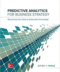 (eBook PDF) Predictive Analytics for Business Strategy by Jeff Prince