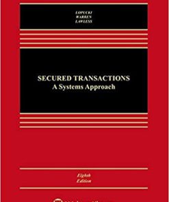 (eBook PDF) Secured Transaction: A Systems Approach 8th Edition