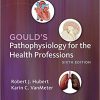 (eBook PDF) Study Guide for Gould's Pathophysiology for the Health Professions 6th Edition