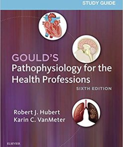 (eBook PDF) Study Guide for Gould's Pathophysiology for the Health Professions 6th Edition