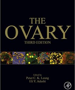 (eBook PDF) The Ovary 3rd Edition by Peter C. K. Leung