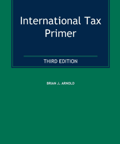 (eBook PDF) International Tax Primer 3rd Edition by Brian J. Arnold