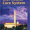 (eBook PDF) Essentials of the U.S. Health Care System 4th Edition
