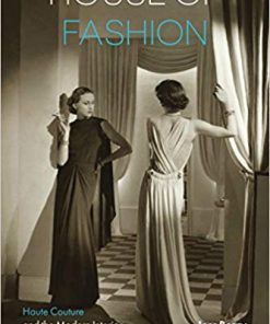 (eBook PDF) House of Fashion: Haute Couture and the Modern Interior
