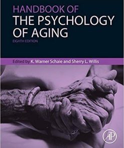 (eBook PDF) Handbook of the Psychology of Aging (Handbooks of Aging) 8th Edition