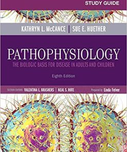 (eBook PDF) Study Guide for Pathophysiology: The Biological Basis for Disease in Adults and Children 8th Edition