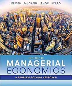 (eBook PDF) Managerial Economics 5th Edition by Luke M. Froeb