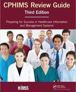 (eBook PDF) CPHIMS Review Guide: Preparing for Success in Healthcare Information and Management Systems 3rd Edition