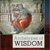 (eBook PDF) Archetypes of Wisdom: An Introduction to Philosophy 9th Edition