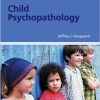 (eBook PDF) Child Psychopathology by Jeffrey Haugaard