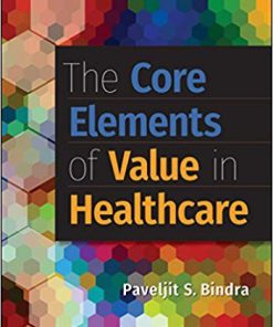 (eBook PDF) The Core Elements of Value in Healthcare