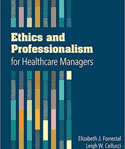 (eBook PDF) Ethics and Professionalism for Healthcare Managers