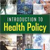 (eBook PDF) Introduction to Health Policy, Second Edition