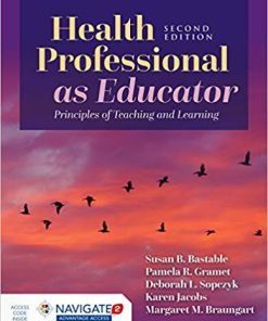 (eBook PDF) Health Professional as Educator: Principles of Teaching and Learning 2nd Edition