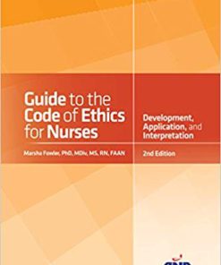 (eBook PDF) Guide to the Code of Ethics for Nurses: Interpretation and Application 2nd Edition