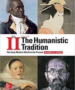 (eBook PDF) The Humanistic Tradition Volume 2: The Early Modern World to the Present 7th Edition