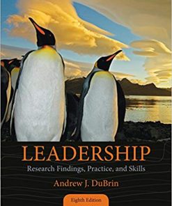 (eBook PDF) Leadership: Research Findings, Practice, and Skills 8th Edition