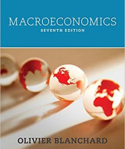 (eBook PDF) Macroeconomics 7th Edition by Olivier Blanchard