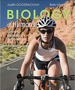 (eBook PDF) Biology of Humans: Concepts, Applications, and Issues 6th Edition