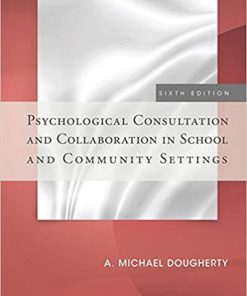 (eBook PDF) Psychological Consultation and Collaboration in School and Community Settings 6th Edition