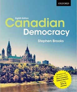 (eBook PDF) Canadian Democracy 8th Edition by Stephen Brooks