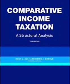 (eBook PDF) Comparative Income Taxation, A Structural Analysis 3rd Edition Revised