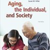 (eBook PDF) Aging, the Individual, and Society 10th Edition