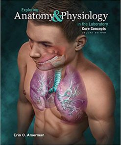 (eBook PDF) Exploring Anatomy & Physiology in the Laboratory Core Concepts 2nd Edition