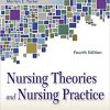 (eBook PDF) Nursing Theories and Nursing Practice 4th Edition
