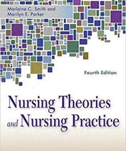 (eBook PDF) Nursing Theories and Nursing Practice 4th Edition