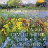 (eBook PDF) Applying Career Development Theory to Counseling 6th Edition