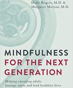 (eBook PDF) Mindfulness for the Next Generation: Helping Emerging Adults Manage Stress and Lead Healthier Lives