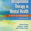 (eBook PDF) Occupational Therapy in Mental Health: A Vision for Participation 2nd Edition