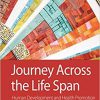 (eBook PDF) Journey Across the Life Span: Human Development and Health Promotion 6th Edition
