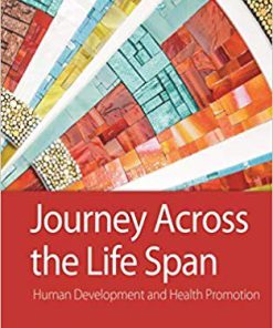 (eBook PDF) Journey Across the Life Span: Human Development and Health Promotion 6th Edition