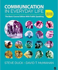 (eBook PDF) Communication in Everyday Life: The Basic Course Edition With Public Speaking 2nd Edition