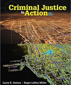 (eBook PDF) Criminal Justice in Action 9th Edition by Larry K. Gaines
