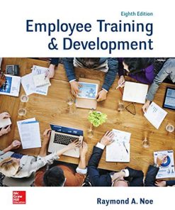 (eBook PDF) Employee Training & Development 8th Edition by Raymond Noe