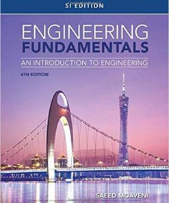 (eBook PDF) Engineering Fundamentals: An Introduction to Engineering, SI Edition 6th Edition