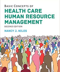 (eBook PDF) Basic Concepts of Health Care Human Resource Management 2nd Edition