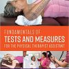 (eBook PDF) Fundamentals of Tests and Measures for the Physical Therapist Assistant Student Edition