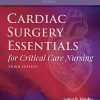 (eBook PDF) Cardiac Surgery Essentials for Critical Care Nursing 3rd Edition